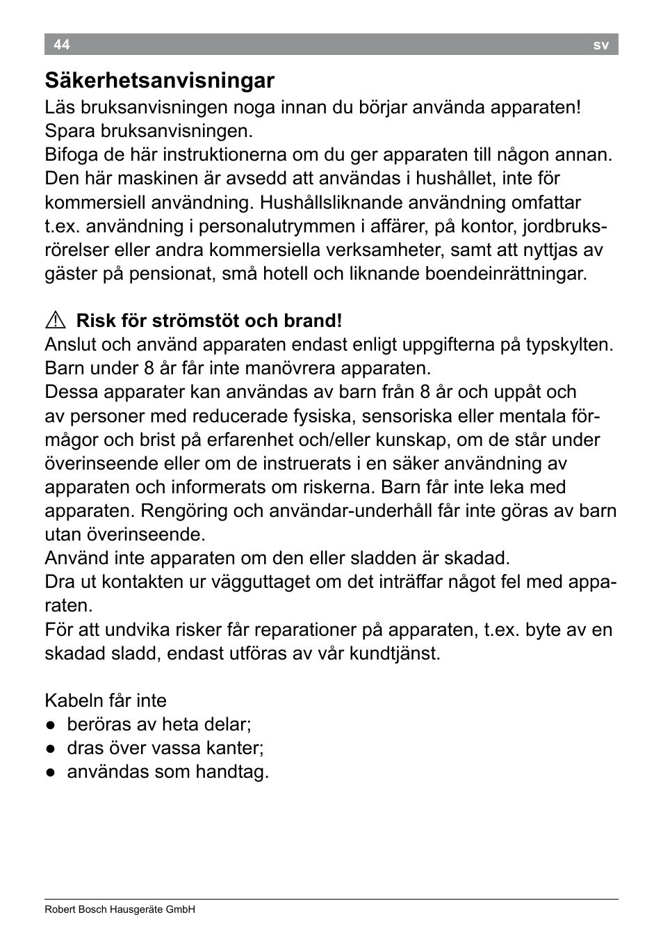 Säkerhetsanvisningar | Bosch PHS5987S Keratin Advance Haarglätter SYOSS Glanzversiegelungs-Fluid User Manual | Page 48 / 132