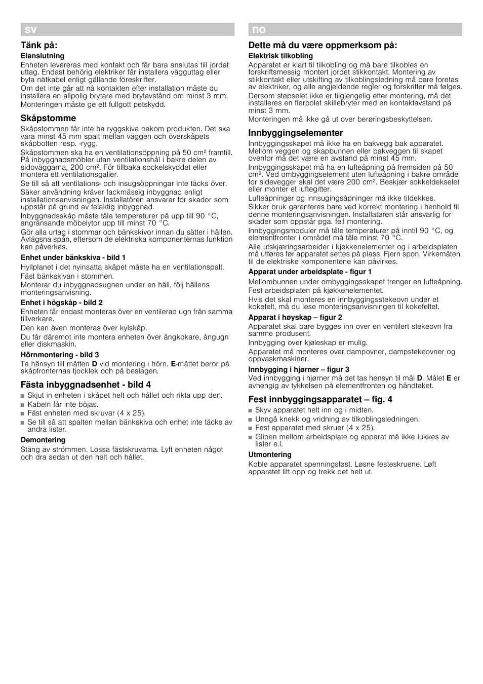 Tänk på, Skåpstomme, Enhet under bänkskiva - bild 1 | Enhet i högskåp - bild 2, Hörnmontering - bild 3, Fästa inbyggnadsenhet - bild 4, Demontering, Dette må du være oppmerksom på, Innbyggingselementer, Apparat under arbeidsplate - figur 1 | Bosch HBC86K753 Edelstahl Kompaktgerät mit integrierter Mikrowelle User Manual | Page 6 / 10