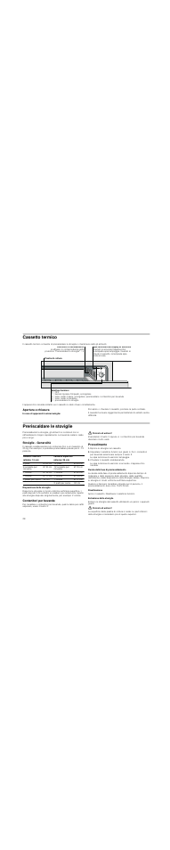 Cassetto termico, Apertura e chiusura, Preriscaldare le stoviglie | Stoviglie - generalità, Disposizione delle stoviglie, Contenitori per bevande, Pericolo di ustioni, Procedimento, Riporre le stoviglie nel cassetto, Chiudere il cassetto scaldavivande | Bosch HSC140652 Einbau-Wärmeschublade Edelstahl 141 mm hoch User Manual | Page 28 / 40