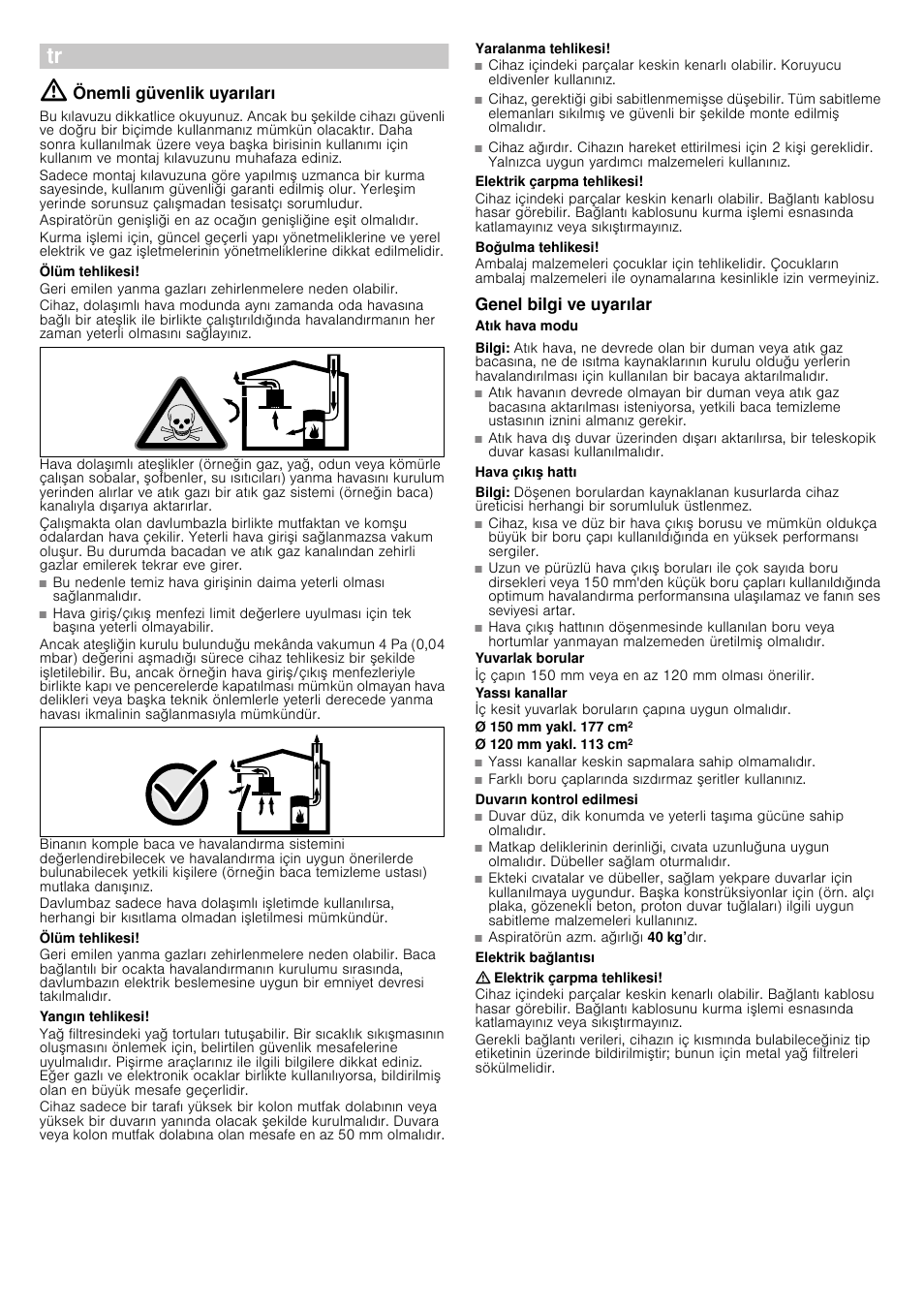 Ô montaj kılavuzu, Önemli güvenlik uyarıları, Ölüm tehlikesi | Yangın tehlikesi, Yaralanma tehlikesi, Elektrik çarpma tehlikesi, Boğulma tehlikesi, Genel bilgi ve uyarılar, Atık hava modu, Bilgi | Bosch DWK09G660 User Manual | Page 11 / 12