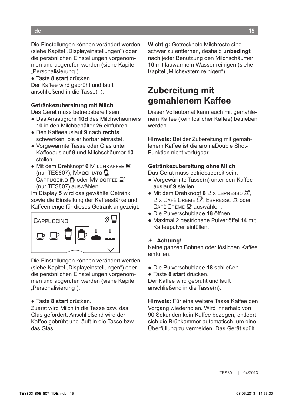 Zubereitung mit gemahlenem kaffee | Bosch TES80751DE VeroSelection 700 Kaffeevollautomat Edelstahl User Manual | Page 19 / 116