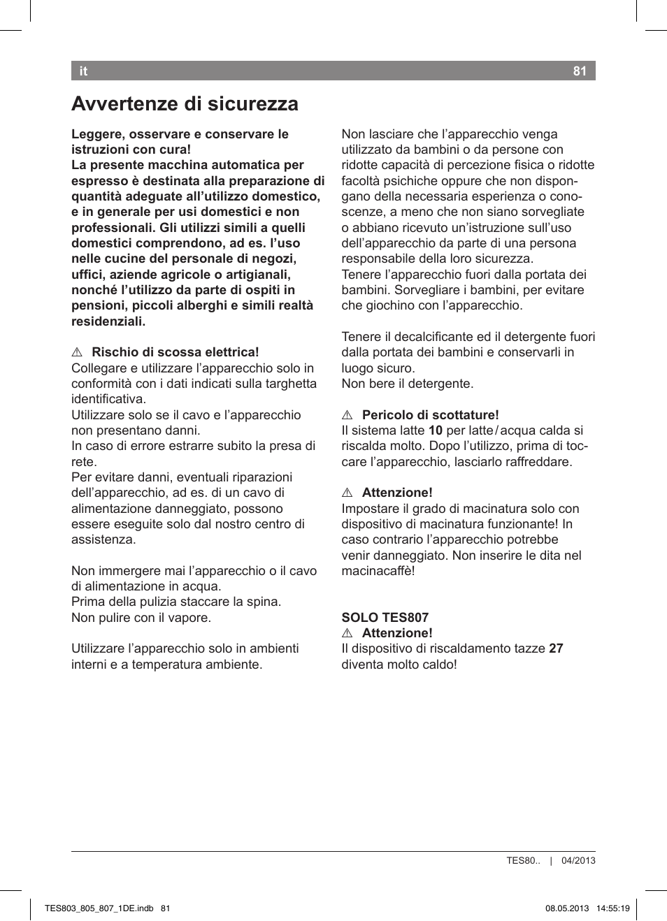 Avvertenze di sicurezza | Bosch TES80751DE VeroSelection 700 Kaffeevollautomat Edelstahl User Manual | Page 85 / 116