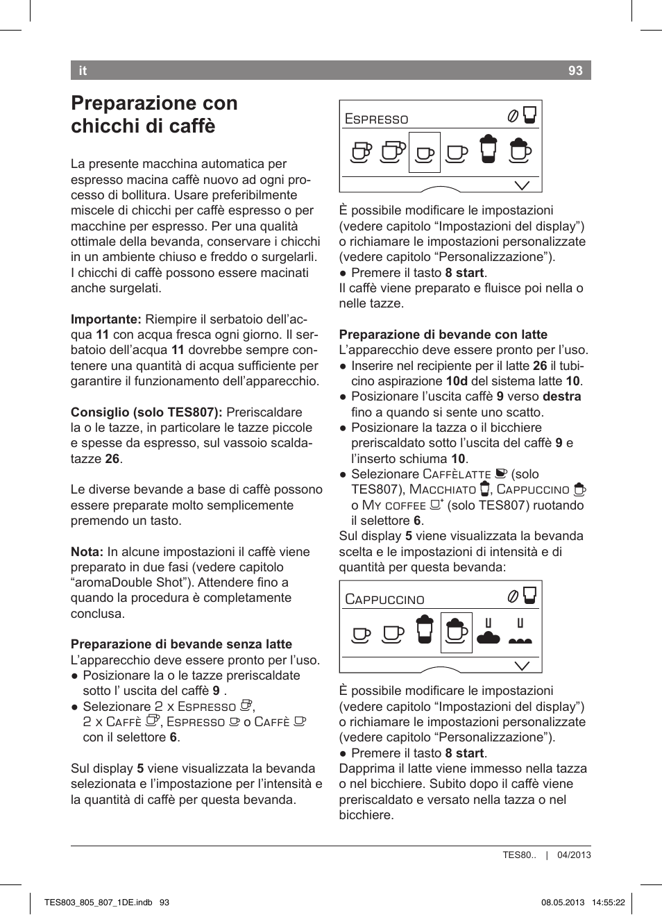 Preparazione con chicchi di caffè | Bosch TES80751DE VeroSelection 700 Kaffeevollautomat Edelstahl User Manual | Page 97 / 116