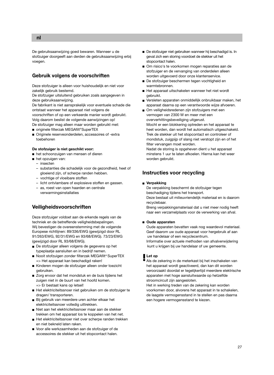Gebruik volgens de voorschriften, Veiligheidsvoorschriften, Instructies voor recycling | Bosch BSG82212 schwarz Bodenstaubsauger Beutel ergomaxx professional 2200 W User Manual | Page 32 / 142
