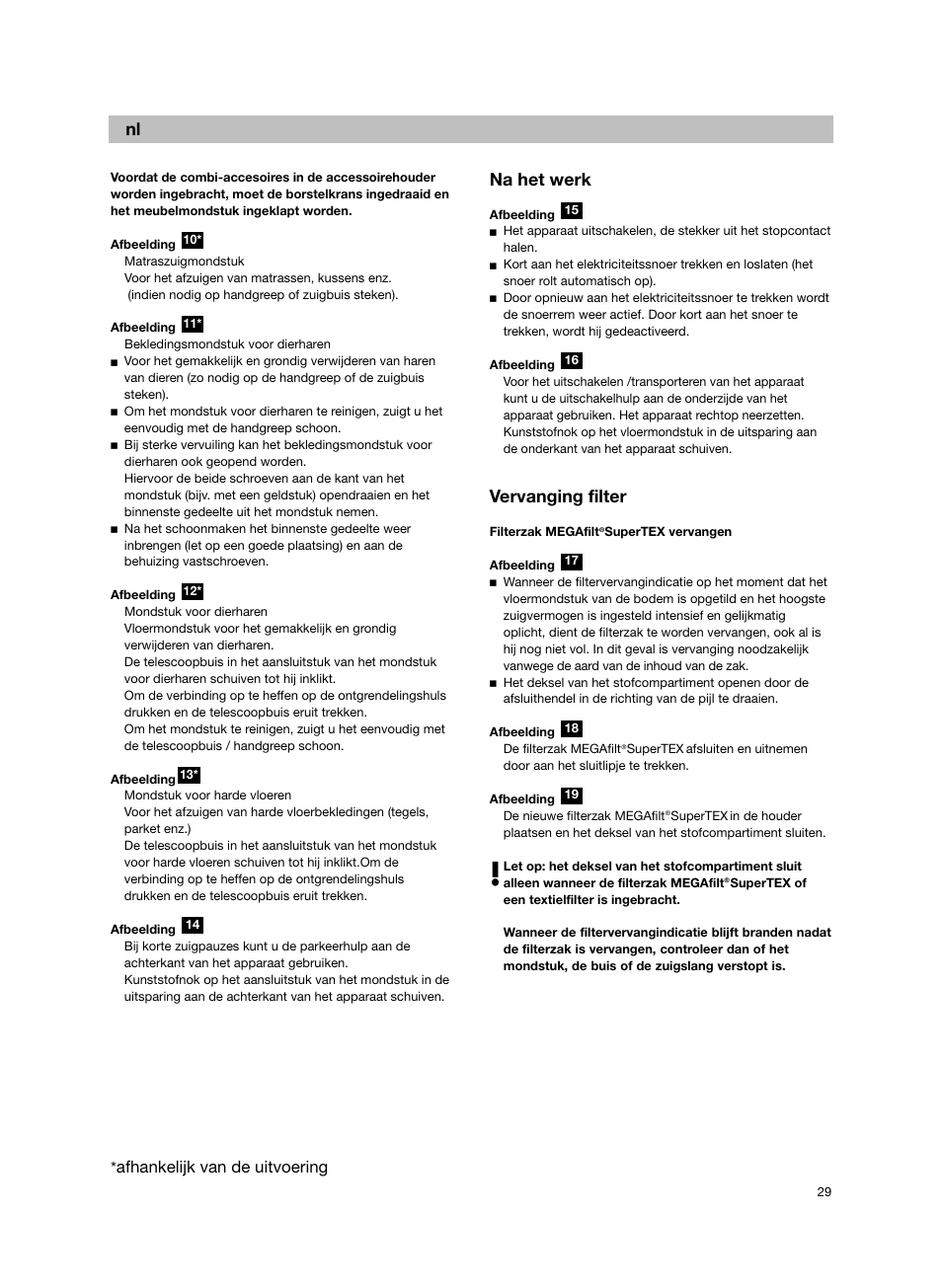 Na het werk, Vervanging filter, Afhankelijk van de uitvoering | Bosch BSG82212 schwarz Bodenstaubsauger Beutel ergomaxx professional 2200 W User Manual | Page 34 / 142