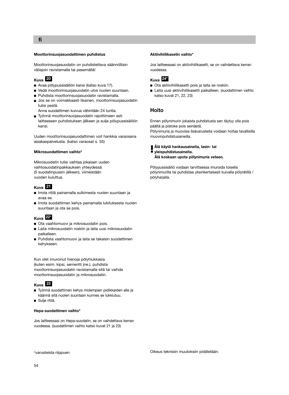 Hoito | Bosch BSG82212 schwarz Bodenstaubsauger Beutel ergomaxx professional 2200 W User Manual | Page 59 / 142