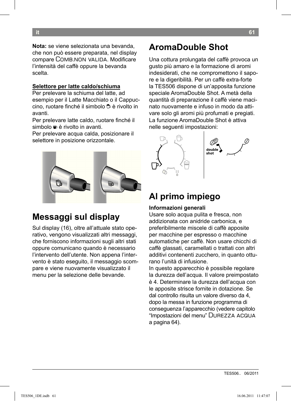 Messaggi sul display, Aromadouble shot, Al primo impiego | Comb.non valida, Durezza acqua | Bosch TES50658DE VeroCafe LattePro Kaffeevollautomat Dunkles Espressobraun Dark Espresso User Manual | Page 65 / 88