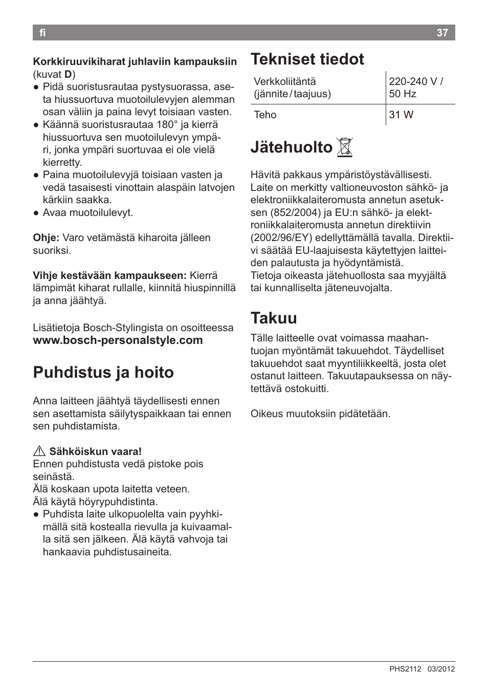 Puhdistus ja hoito, Tekniset tiedot, Jätehuolto | Takuu | Bosch PHS2112 Haarglätter PureStyle User Manual | Page 41 / 91