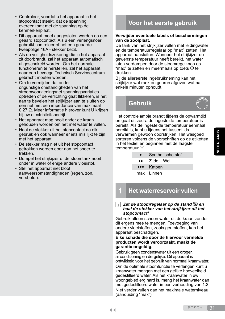 Voor het eerste gebruik, Gebruik, Het waterreservoir vullen | Bosch Dampfbügeleisen Sensixxx DA50 EditionRosso TDA503001P schwarz rot User Manual | Page 31 / 114