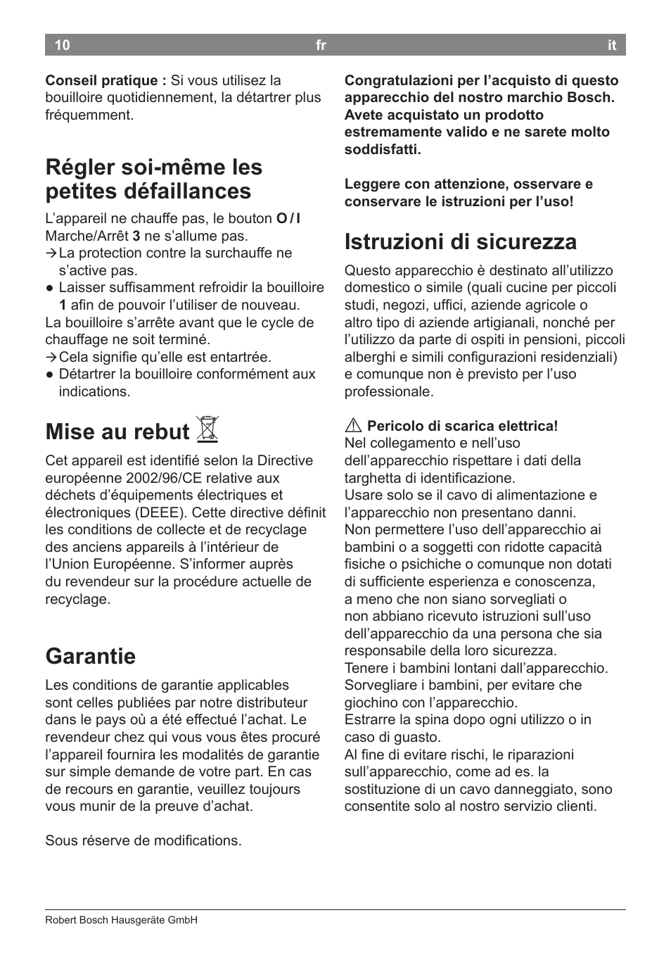 Régler soi-même les petites défaillances, Mise au rebut, Garantie | Istruzioni di sicurezza | Bosch TWK3A014 Kunststoff Wasserkocher CompactClass Primärfarbe rot Sekundärfarbe Hellgrau User Manual | Page 12 / 62