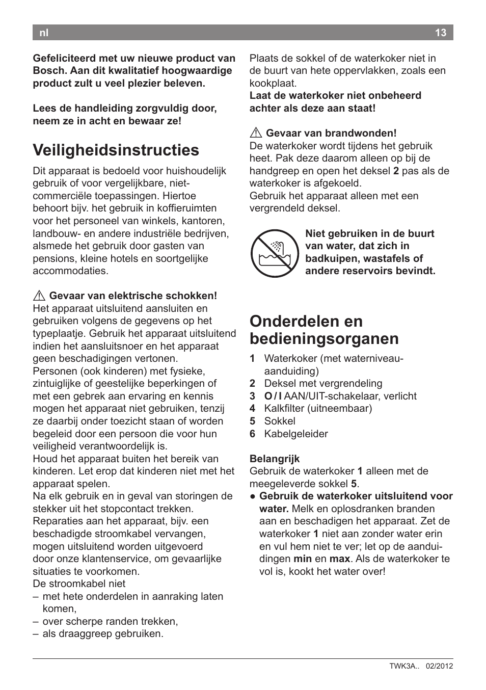 Veiligheidsinstructies, Onderdelen en bedieningsorganen | Bosch TWK3A014 Kunststoff Wasserkocher CompactClass Primärfarbe rot Sekundärfarbe Hellgrau User Manual | Page 15 / 62