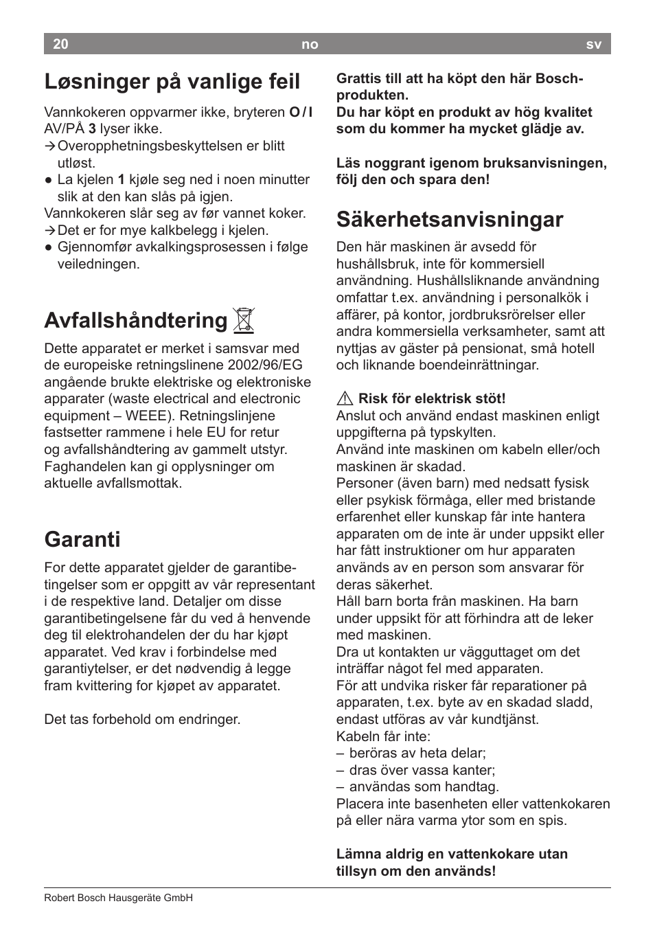 Løsninger på vanlige feil, Avfallshåndtering, Garanti | Säkerhetsanvisningar | Bosch TWK3A014 Kunststoff Wasserkocher CompactClass Primärfarbe rot Sekundärfarbe Hellgrau User Manual | Page 22 / 62