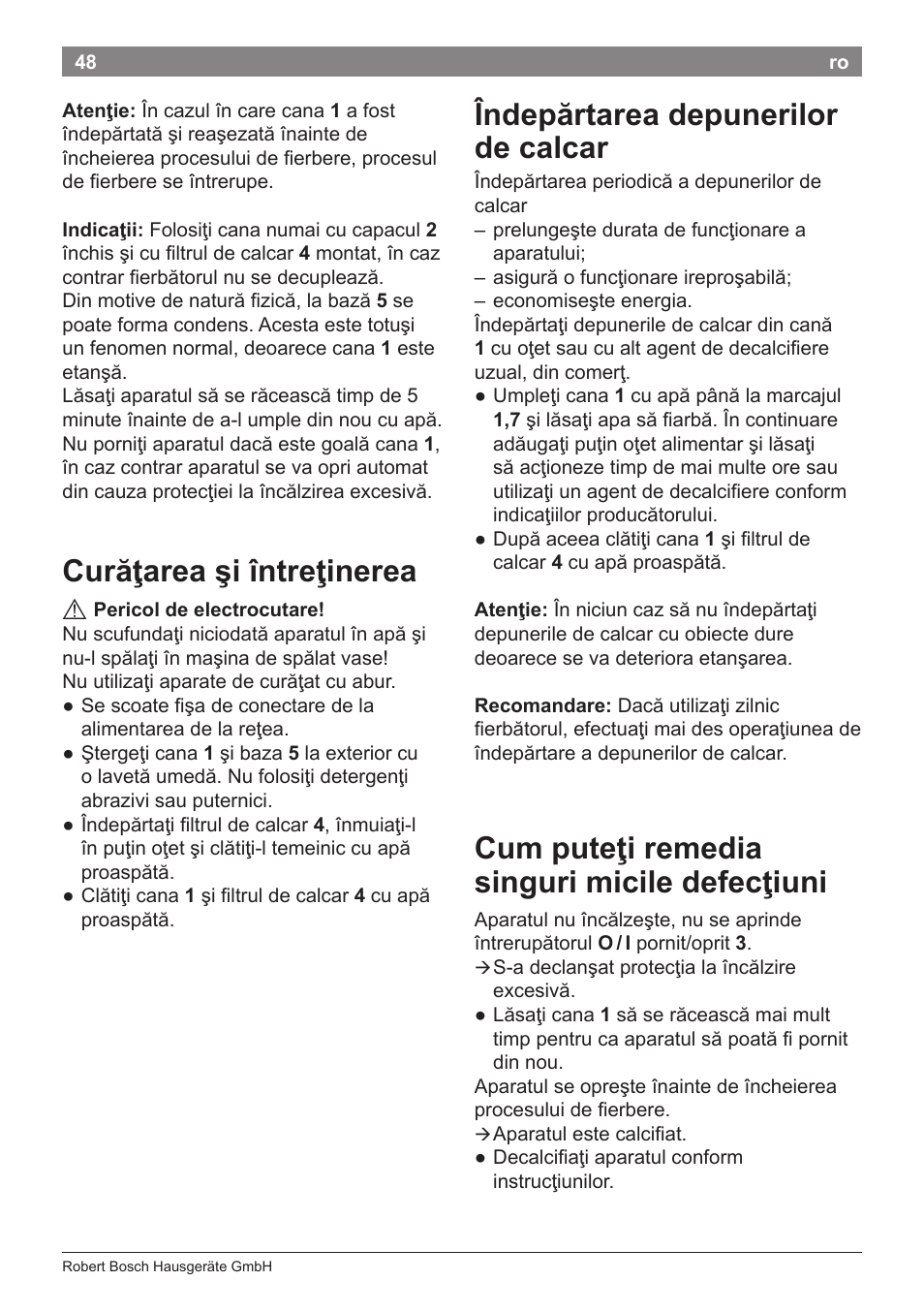 Îndepărtarea depunerilor de calcar, Cum puteţi remedia singuri micile defecţiuni, Curăţarea şi întreţinerea | Bosch TWK3A014 Kunststoff Wasserkocher CompactClass Primärfarbe rot Sekundärfarbe Hellgrau User Manual | Page 50 / 62