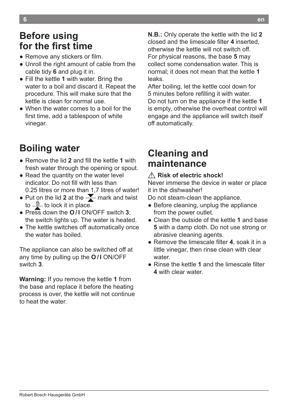 Cleaning and maintenance, Before using for the first time, Boiling water | Bosch TWK3A014 Kunststoff Wasserkocher CompactClass Primärfarbe rot Sekundärfarbe Hellgrau User Manual | Page 8 / 62