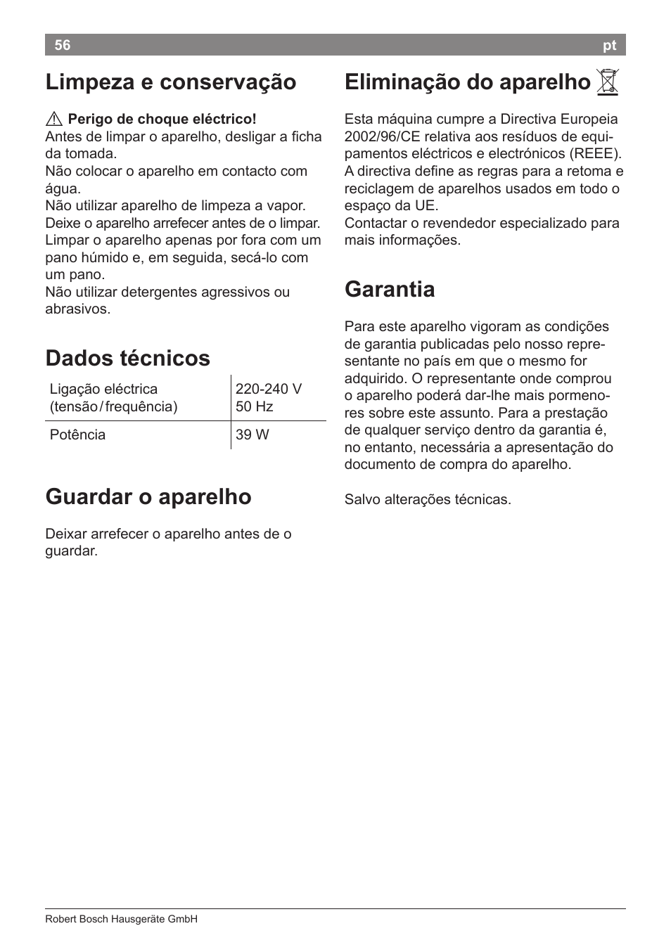 Limpeza e conservação, Dados técnicos, Guardar o aparelho | Eliminação do aparelho, Garantia | Bosch PHC5363 Lockenstab BrilliantCare Quattro-Ion User Manual | Page 58 / 102