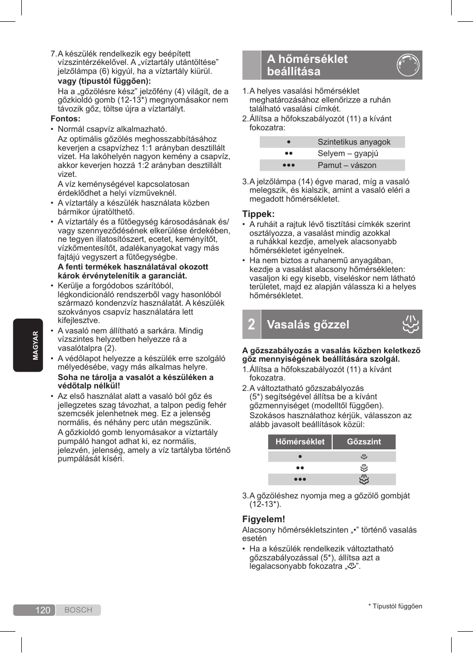 A hőmérséklet beállítása, Vasalás gőzzel | Bosch TDS3511 weiß schwarz Dampfstation Sensixx B35L User Manual | Page 120 / 160