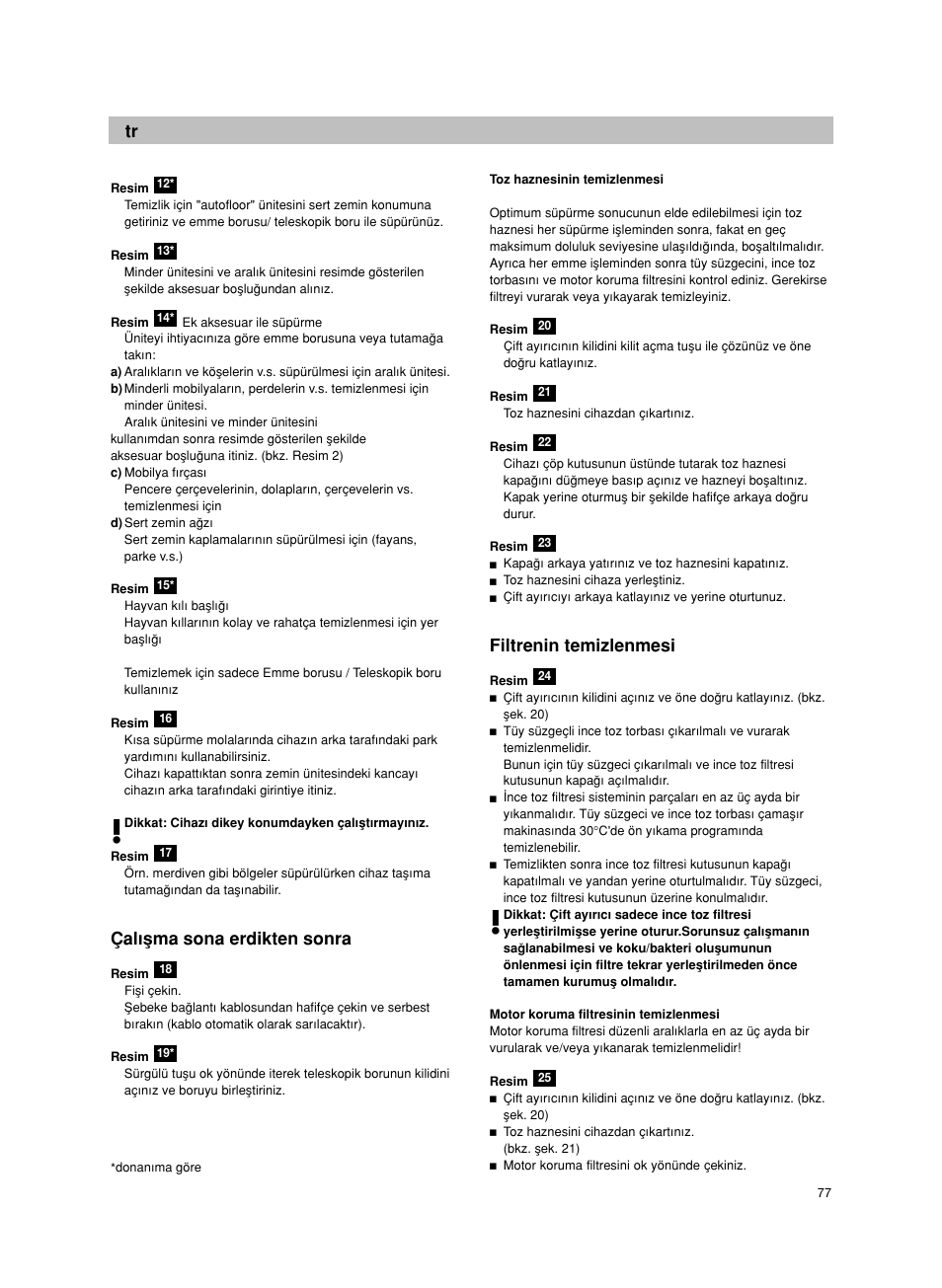 Çal∂µma sona erdikten sonra, Filtrenin temizlenmesi | Bosch Bodenstaubsauger BX32131 magic black transluzent schwarz anthrazit BX3 hepa 2100 W User Manual | Page 83 / 143