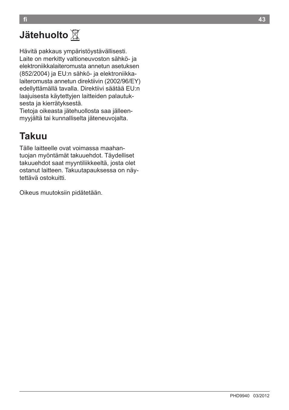 Jätehuolto, Takuu | Bosch PHD9940 Profi-Haartrockner ProSalon PowerAC Compact User Manual | Page 45 / 98