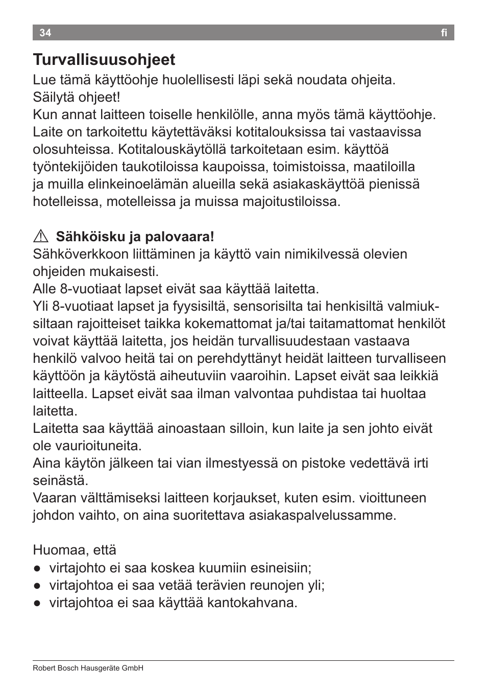 Turvallisuusohjeet | Bosch PHS5263 Haarglätter BrilliantCare Quattro-Ion User Manual | Page 36 / 90