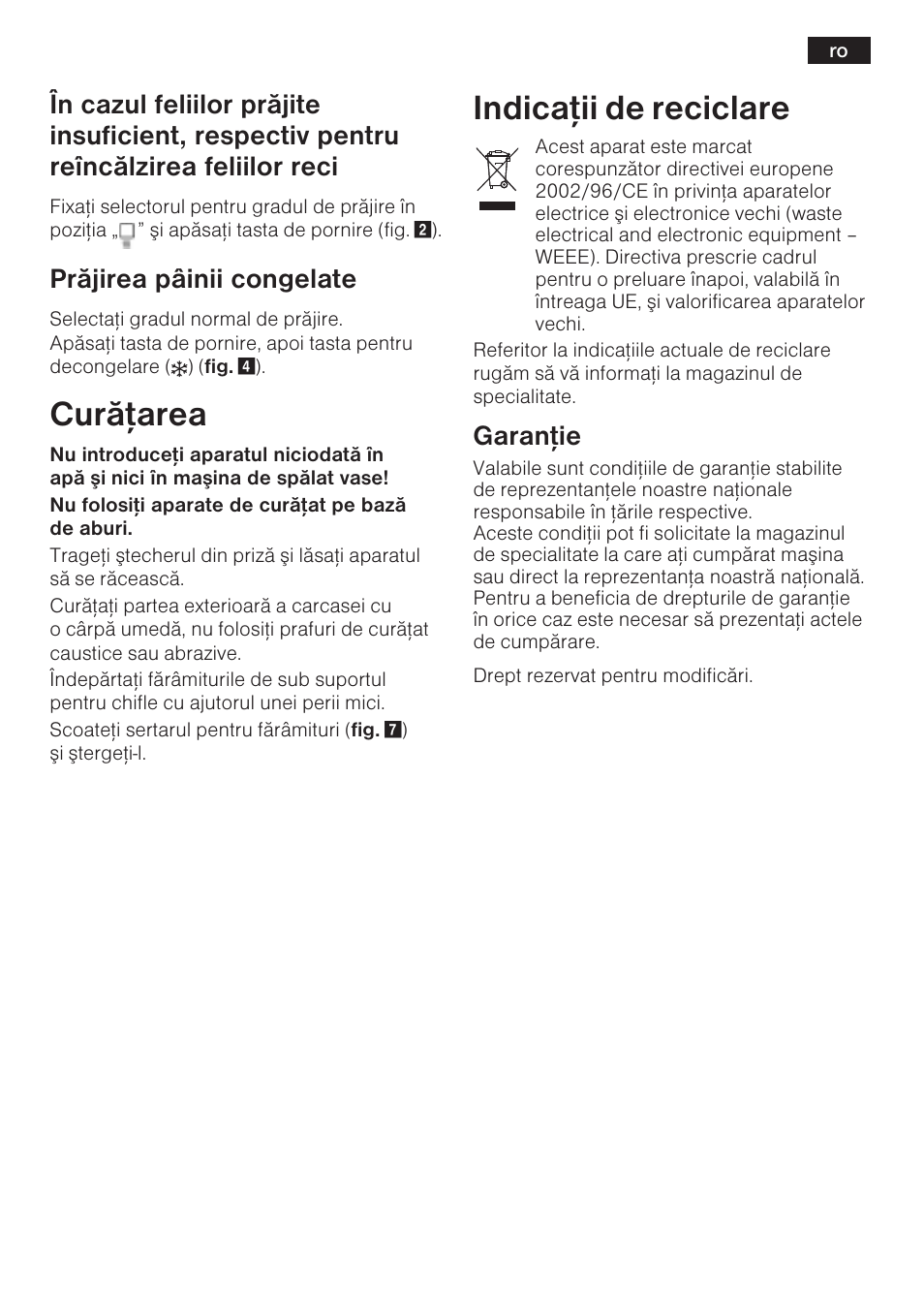 Curãþarea, Indicaþii de reciclare, Prãjirea pâinii congelate | Garanþie | Bosch TAT6313 User Manual | Page 32 / 46