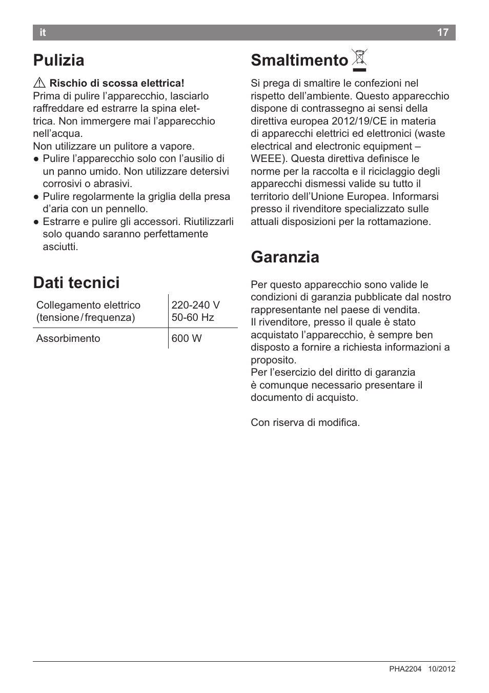 Smaltimento a, Garanzia, Pulizia smaltimento a | Dati tecnici | Bosch PHA2204 Warmluftstylingbürste Purple Passion User Manual | Page 19 / 84