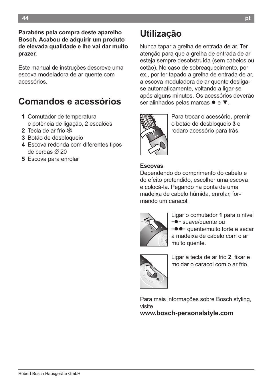 Comandos e acessórios, Utiliza9äo, Comandos e acessórios utiliza9äo | Bosch PHA2204 Warmluftstylingbürste Purple Passion User Manual | Page 46 / 84