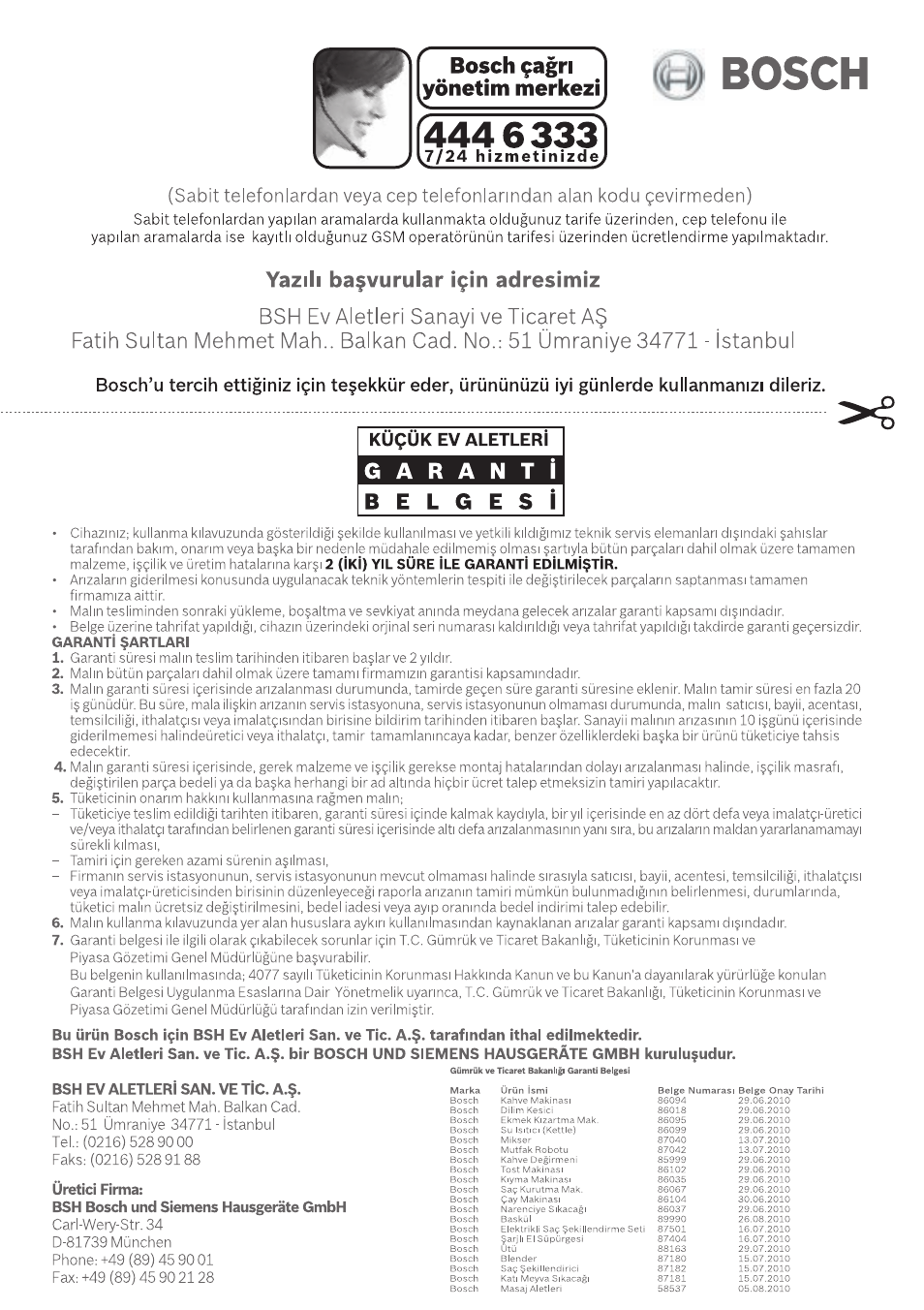 Bosch, Bosch çagri yönetim merkezi, Yazili baçvurular için adresimiz | 7/24 hizmetinizde, Koçük ev aletleri, Üretici filma | Bosch PHA2204 Warmluftstylingbürste Purple Passion User Manual | Page 57 / 84