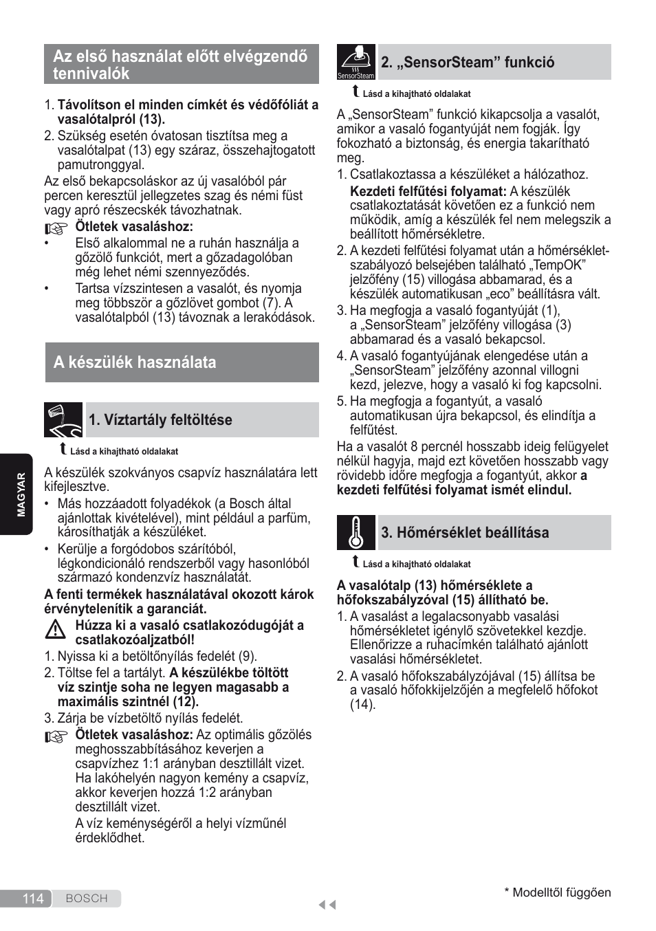 Az első használat előtt elvégzendő tennivalók, A készülék használata, Víztartály feltöltése | „sensorsteam” funkció, Hőmérséklet beállítása | Bosch Kompakt-Dampfgenerator Sensixx´x DI90 AntiShine TDI903231A anthrazit metallic rosso rot User Manual | Page 116 / 160