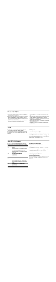 Tipps und tricks, Timer, So stellen sie ein | Symbol u berühren, bis die anzeige u leuchtet, Im einstellbereich die gewünschte zeit einstellen, Grundeinstellungen, Grundeinstellungen ändern, Teppan yaki einschalten, Im einstellbereich den gewünschten wert einstellen, Symbol u 4 sekunden lang berühren | Bosch PKY475N14E Edelstahl Comfort-Profil Teppan Yaki User Manual | Page 8 / 44