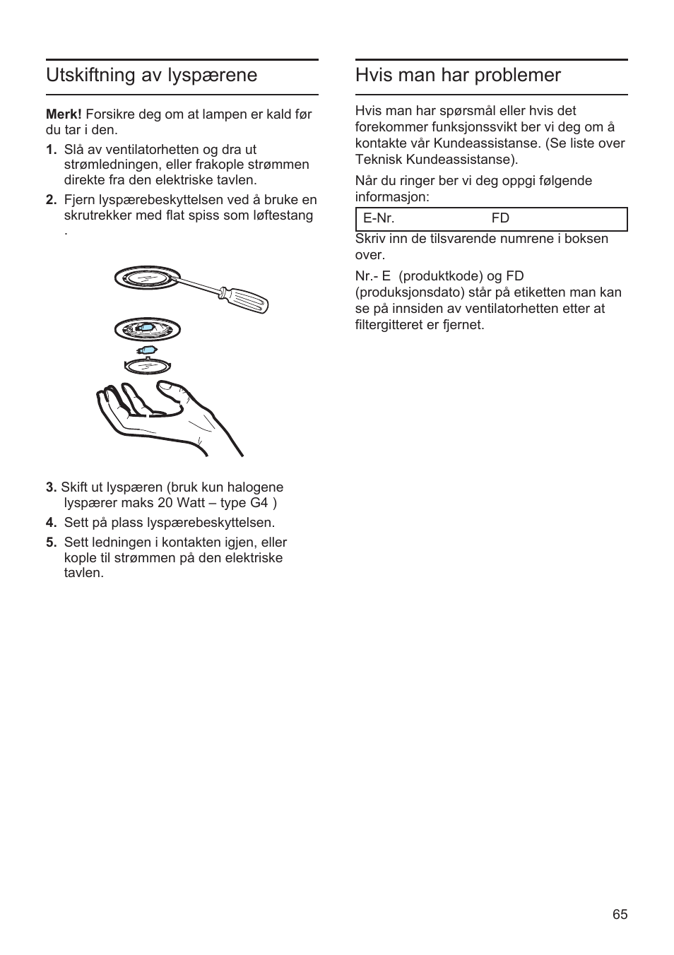 Utskiftning av lyspærene, Hvis man har problemer | Bosch DWK096652 Edelstahl User Manual | Page 65 / 84
