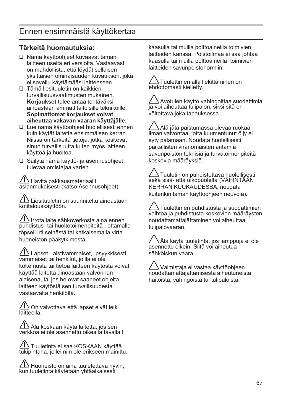 Ennen ensimmäistä käyttökertaa | Bosch DWK096652 Edelstahl User Manual | Page 67 / 84