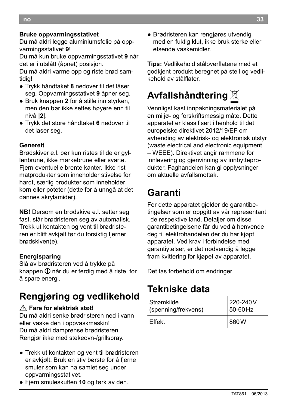 Rengjøring og vedlikehold, Avfallshåndtering, Garanti | Tekniske data | Bosch TAT8613 Kompakt-Toaster EdelstahlKunststoff Styline Primärfarbe schwarz Sekundärfarbe schwarz User Manual | Page 35 / 96