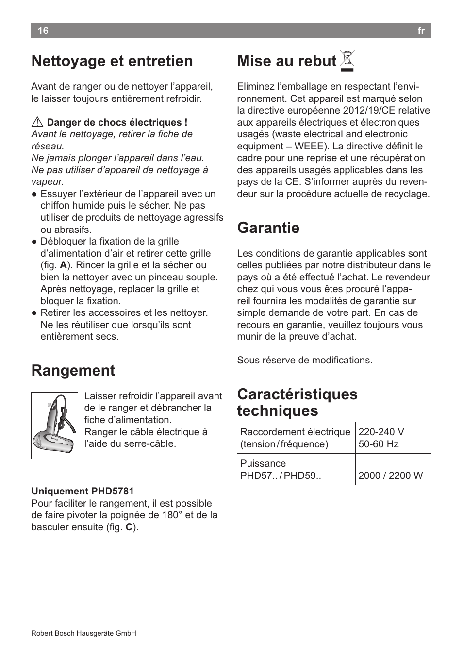 Nettoyage et entretien, A danger de chocs électriques, Mise au rebut a | Garantie, Rangement, Uniquement phd5781, Caractéristiques, Techniques, Caractéristiques techniques | Bosch PHD5781 Haartrockner BrilliantCare Business User Manual | Page 18 / 106