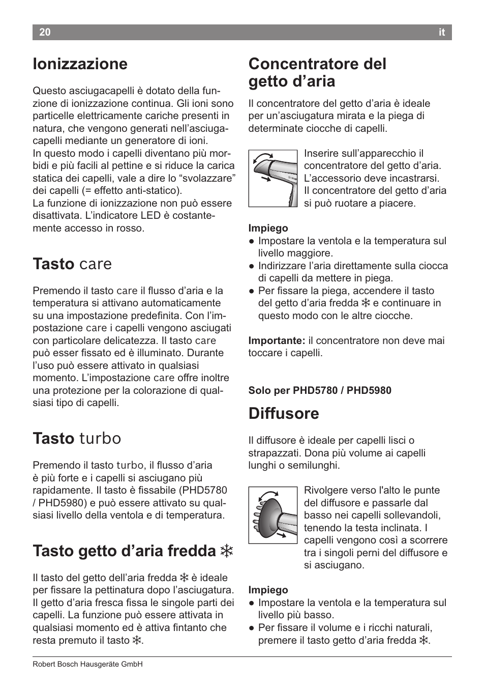 Ionizzazione, Tasto care, Tasto getto d’aria fredda 3 | Concentratore del getto d’aria, Impiego, Solo per phd5780 / phd5980, Diffusore, Tasto turbo | Bosch PHD5781 Haartrockner BrilliantCare Business User Manual | Page 22 / 106