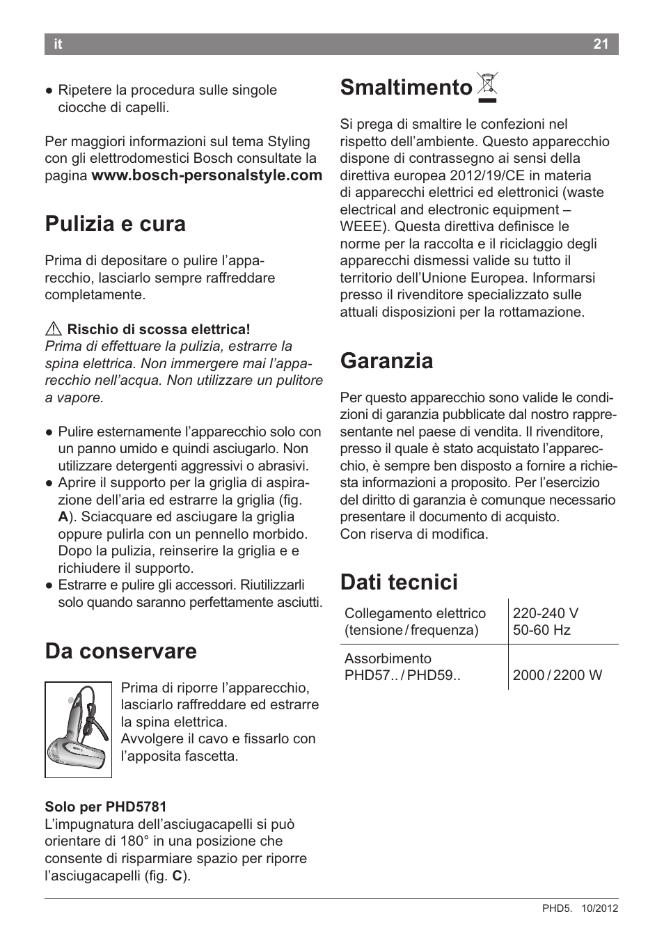 Pulizia e cura, A rischio di scossa elettrica, Da conservare | Smaltimento a, Garanzia, Dati tecnici, Solo per phd5781 | Bosch PHD5781 Haartrockner BrilliantCare Business User Manual | Page 23 / 106