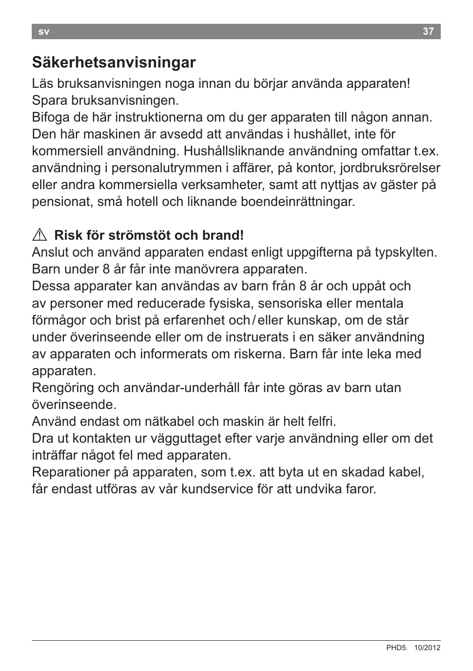 Säkerhetsanvisningar, A risk för strömstöt och brand | Bosch PHD5781 Haartrockner BrilliantCare Business User Manual | Page 39 / 106