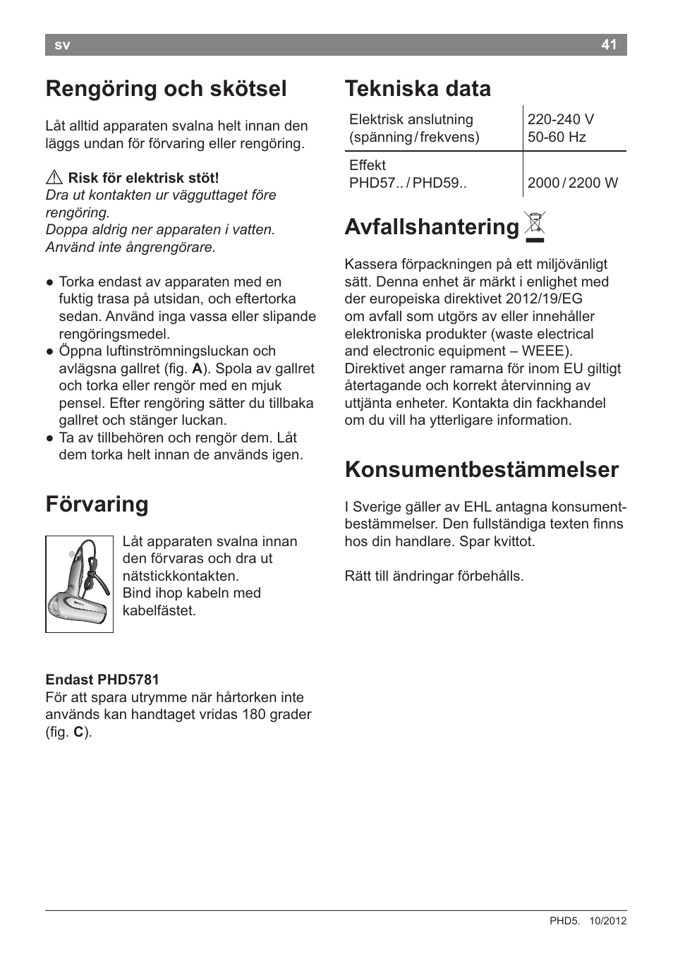 Rengöring och skötsel tekniska data, A risk för elektrisk stöt, Förvaring | Avfallshantering a, Konsumentbestämmelser, Endast phd5781 | Bosch PHD5781 Haartrockner BrilliantCare Business User Manual | Page 43 / 106