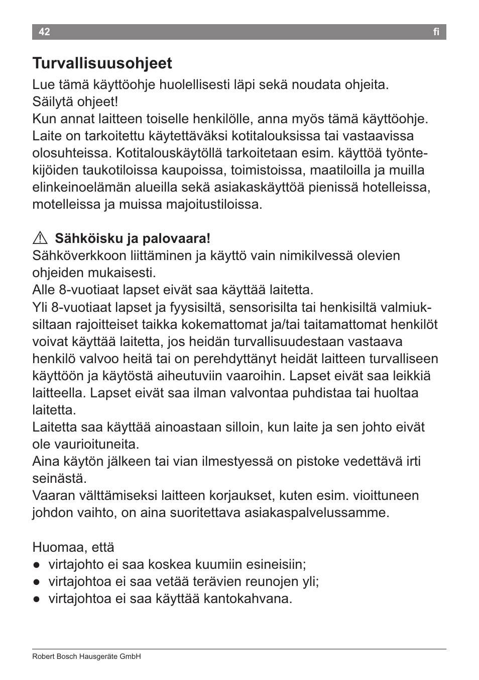Turvallisuusohjeet, A sàhkoisku ja palovaara | Bosch PHD5781 Haartrockner BrilliantCare Business User Manual | Page 44 / 106