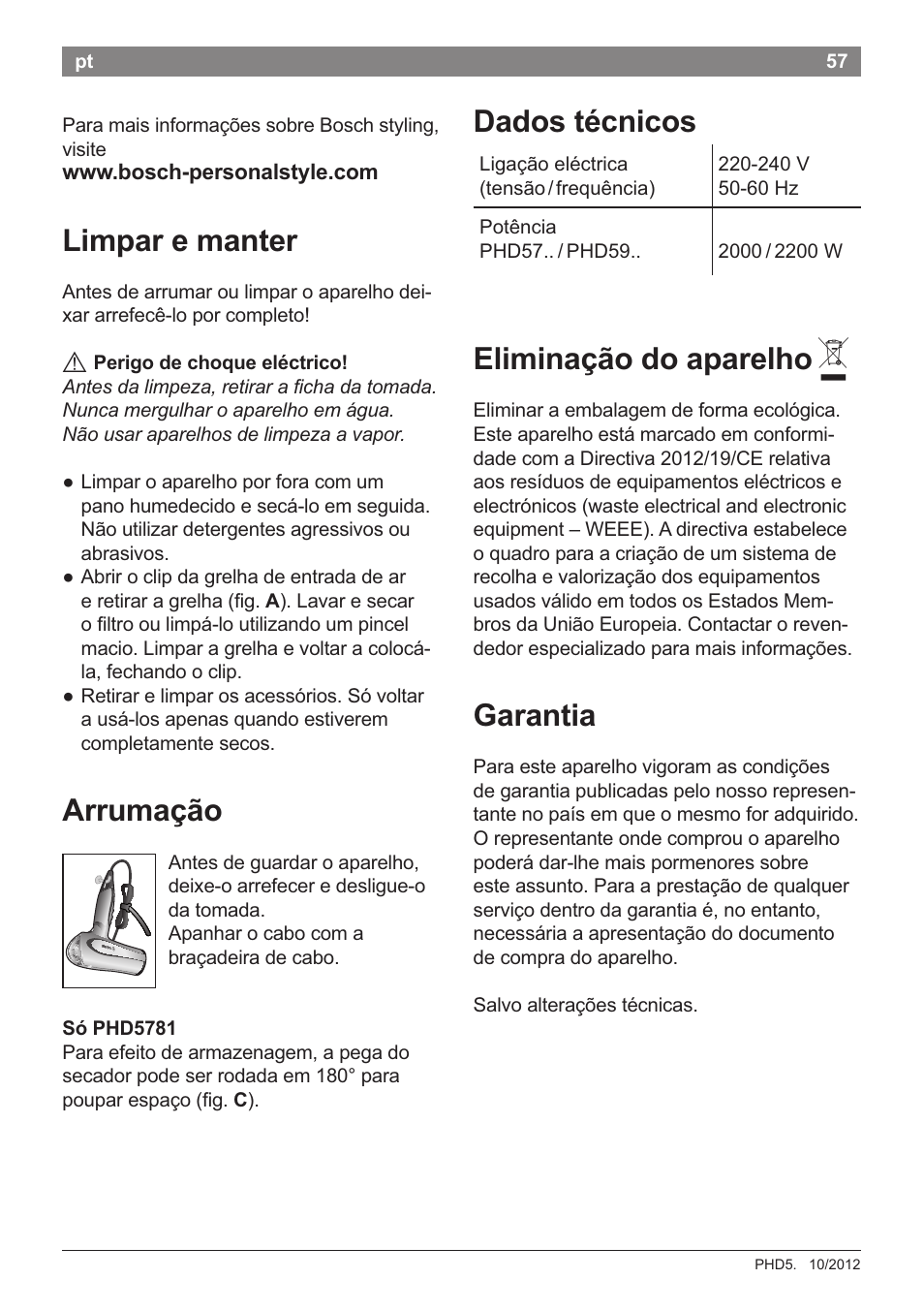 Limpar e manter, A perigo de choque eléctrico, Dados técnicos | Arrumaçâo, Só phd5781, Elimina9áo do aparelho a, Garantía, Dados técnicos arrumaçâo, Elimina, Áo do aparelho a | Bosch PHD5781 Haartrockner BrilliantCare Business User Manual | Page 59 / 106