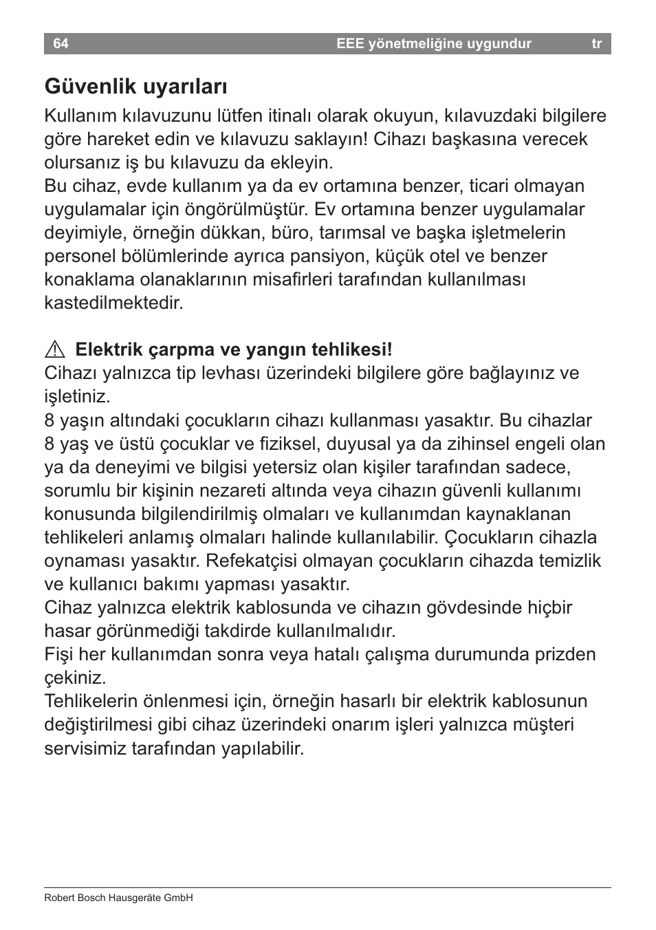 Güvenlik uyarilari, A elektrik garpma ve yangin tehlikesi | Bosch PHD5781 Haartrockner BrilliantCare Business User Manual | Page 66 / 106