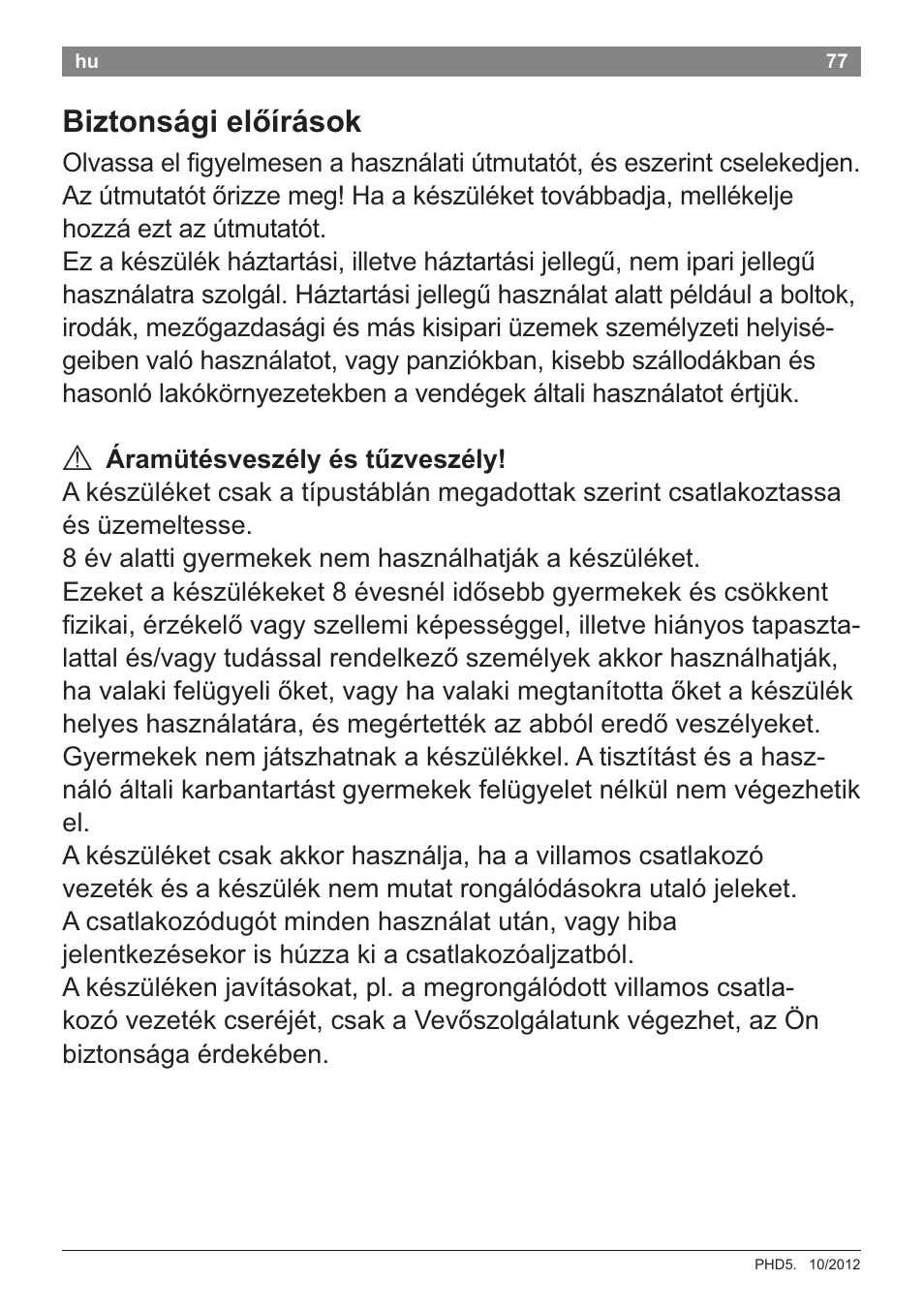 Biztonsagi eloirasok, A aramutesveszely es tuzveszely | Bosch PHD5781 Haartrockner BrilliantCare Business User Manual | Page 79 / 106