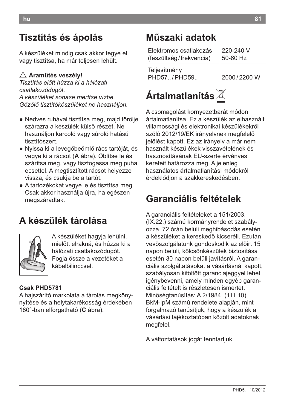 Tisztitas es apolas, A aramutes veszely, A keszulek tarolasa | Csak phd5781, Muszaki adatok, Artalmatlanitas a, Garancialis feltetelek | Bosch PHD5781 Haartrockner BrilliantCare Business User Manual | Page 83 / 106