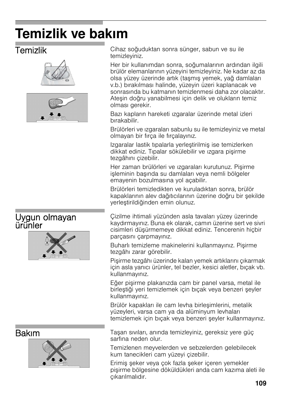 Temizlik ve bakım, Temizlik, Uygun olmayan ürünler | Bakım | Bosch PRS926F70E Gas-Kochstelle Glaskeramik 90 cm User Manual | Page 108 / 111