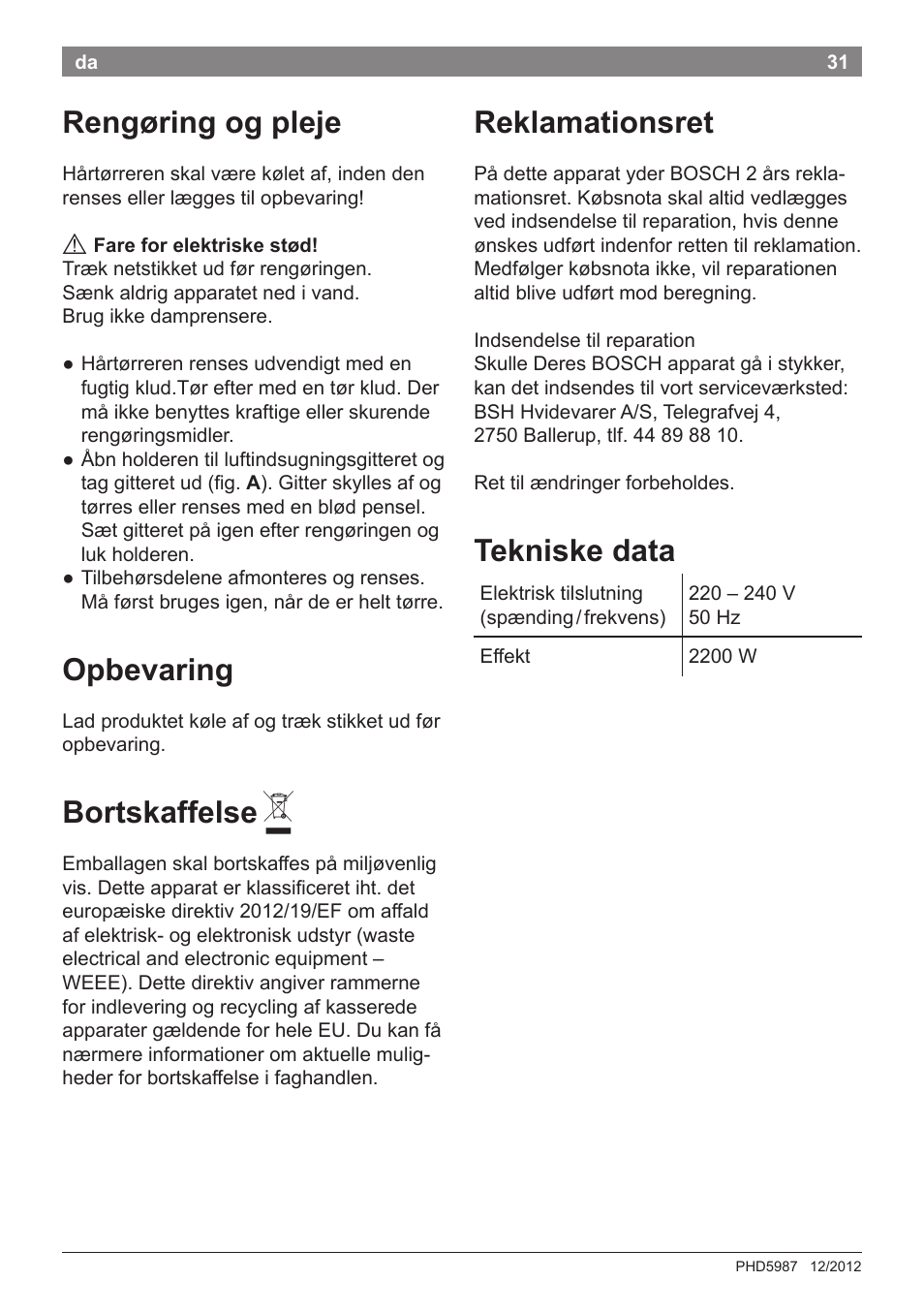 Rengøring og pleje, Opbevaring, Bortskaffelse | Reklamationsret, Tekniske data | Bosch PHD5987 Haartrockner BrilliantCare Keratin Advance User Manual | Page 33 / 112