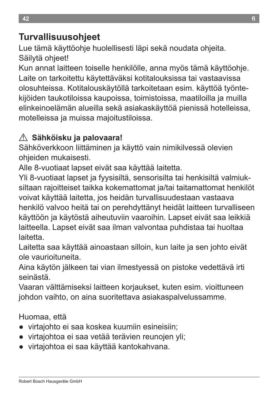 Turvallisuusohjeet | Bosch PHD5987 Haartrockner BrilliantCare Keratin Advance User Manual | Page 44 / 112