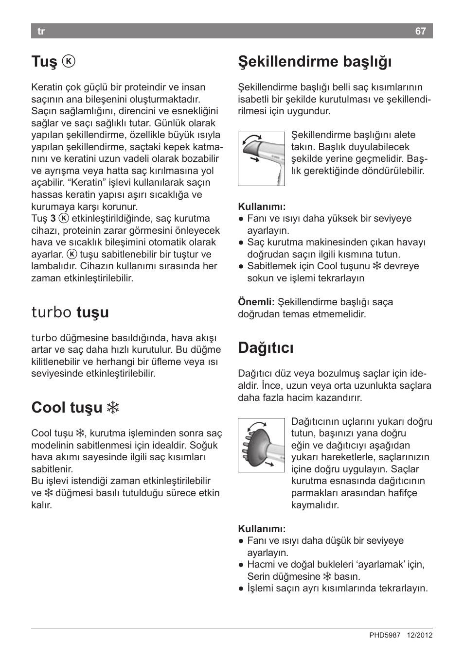 Turbo tuşu, Cool tuşu, Şekillendirme başlığı | Dağıtıcı | Bosch PHD5987 Haartrockner BrilliantCare Keratin Advance User Manual | Page 69 / 112