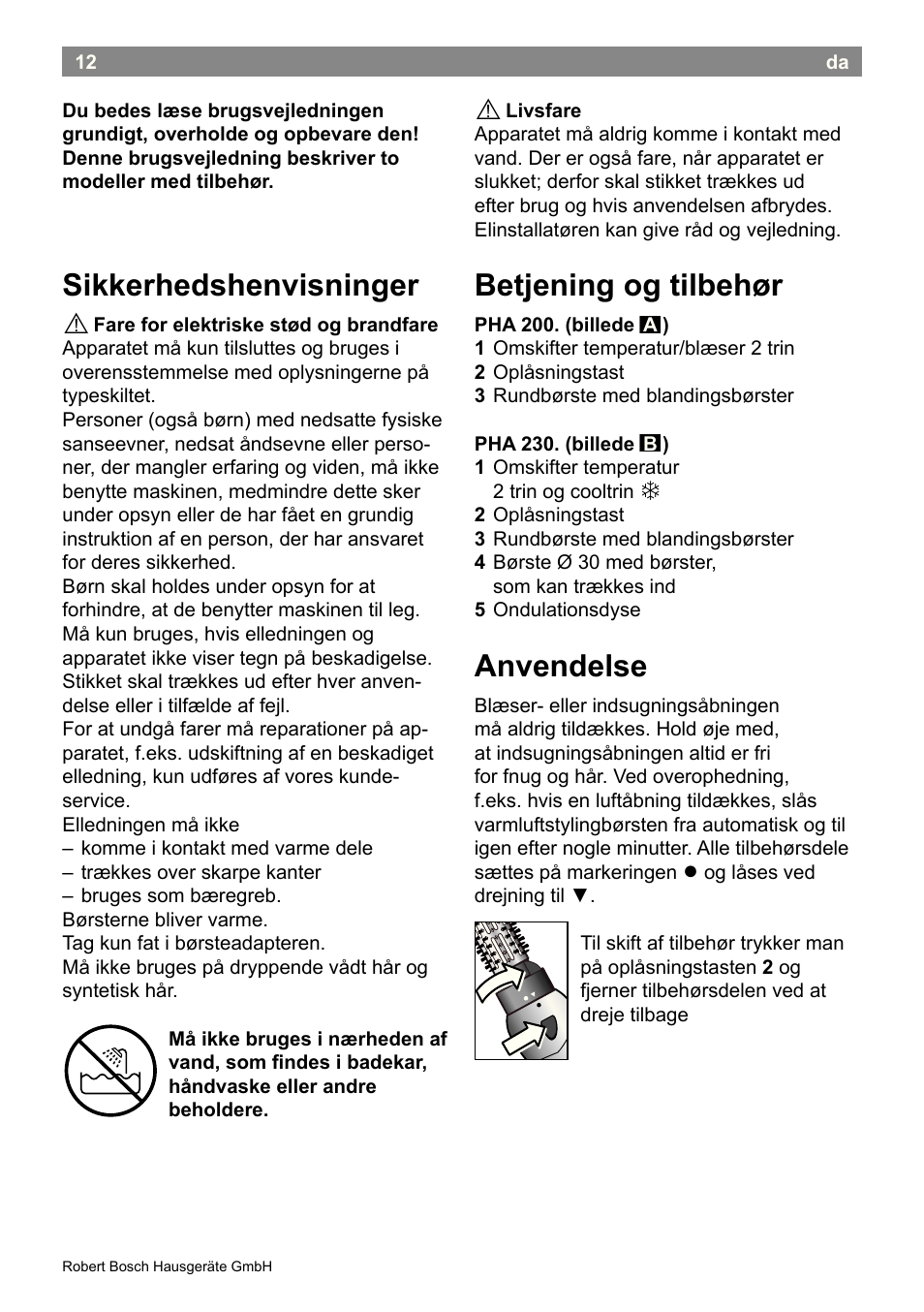 Sikkerhedshenvisninger, Betjening og tilbehør, Anvendelse | Bosch PHA2300 Warmluftstylingbürste beautixx curly User Manual | Page 14 / 47