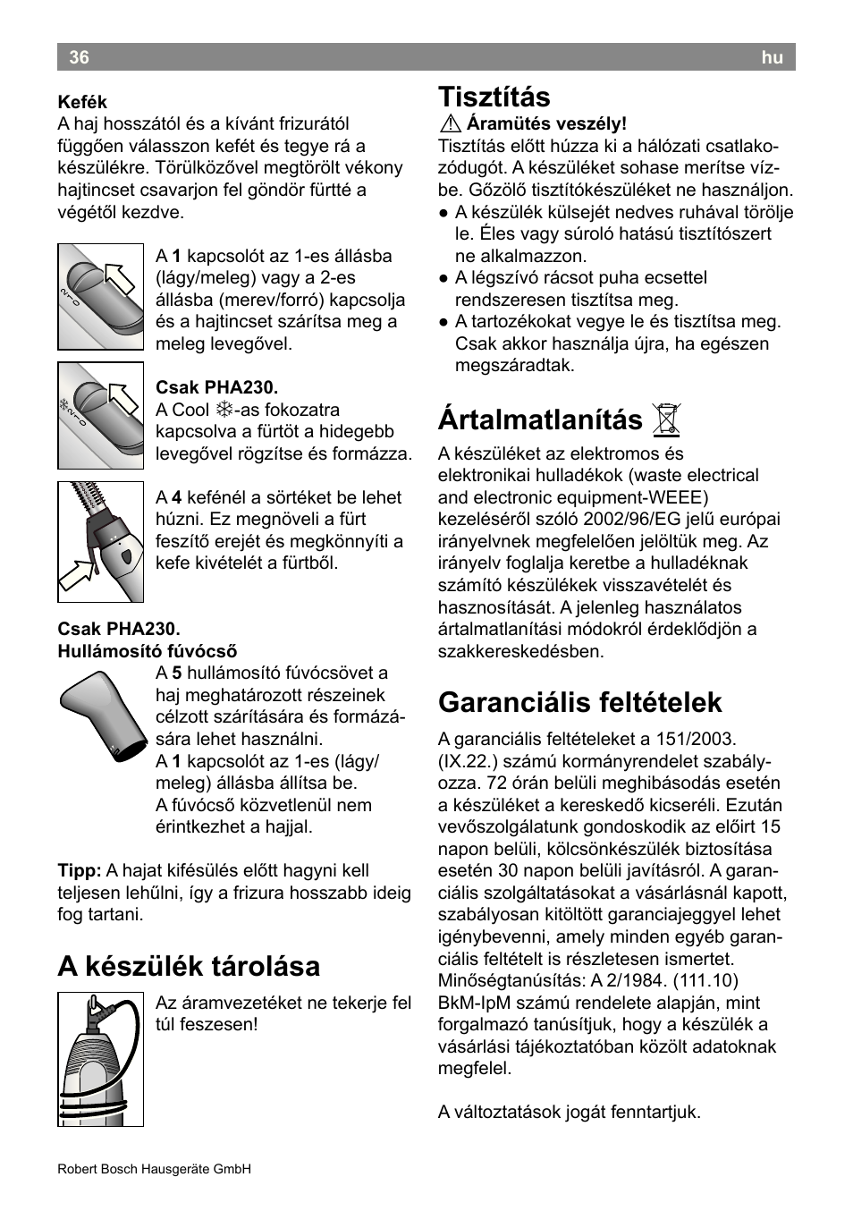 A készülék tárolása, Tisztítás, Ártalmatlanítás | Garanciális feltételek | Bosch PHA2300 Warmluftstylingbürste beautixx curly User Manual | Page 38 / 47