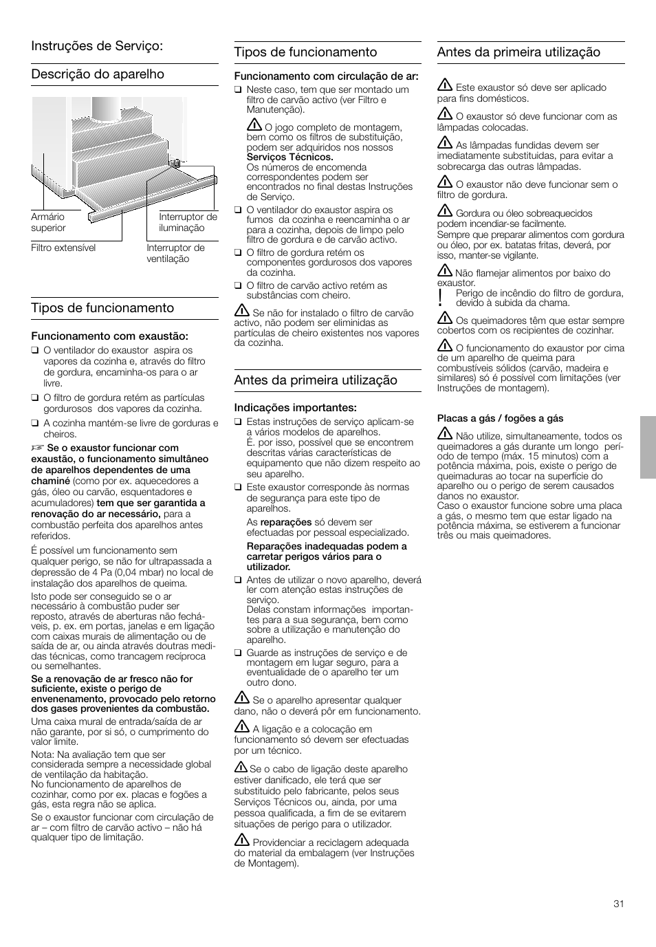 Descrição do aparelho tipos de funcionamento, Instruções de serviço: tipos de funcionamento, Antes da primeira utilização | Bosch DHI645H grau-metallic Flachschirmhaube 60 cm User Manual | Page 31 / 40