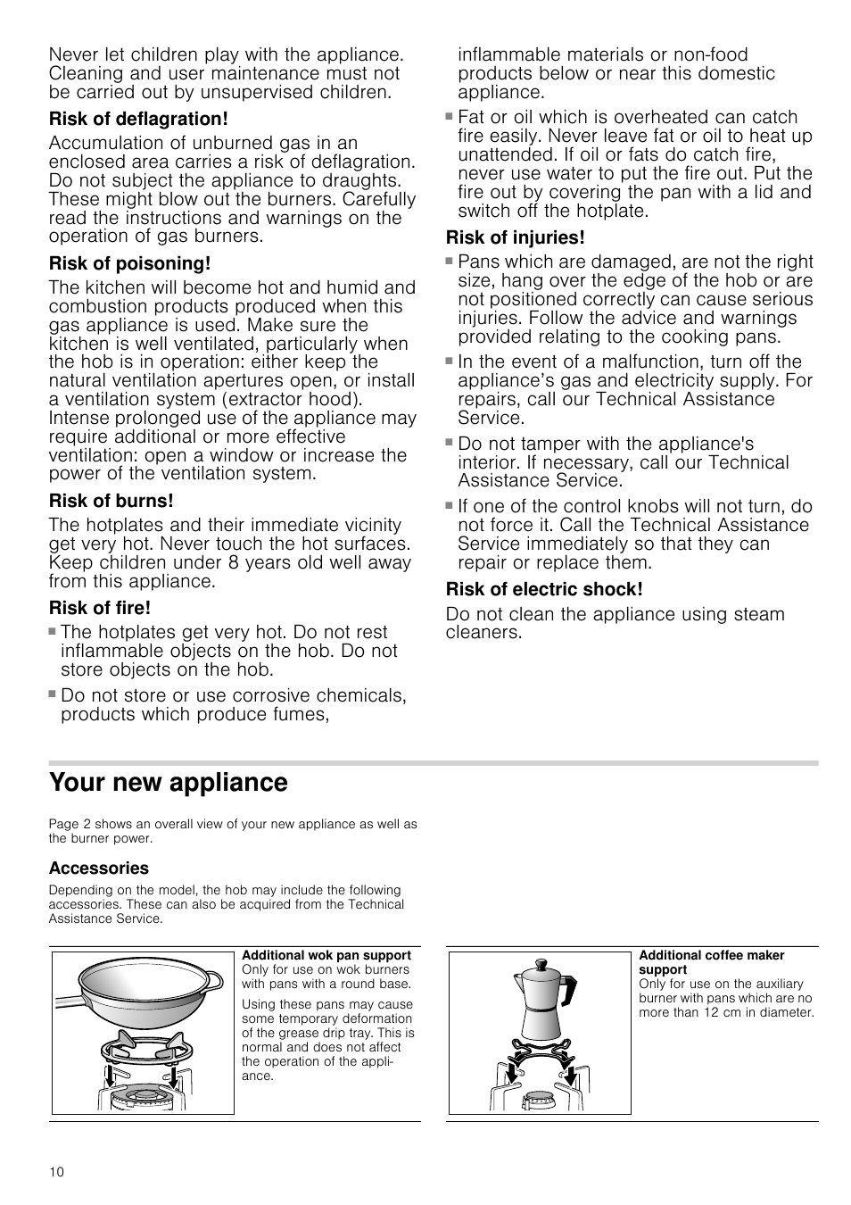 Risk of deflagration, Risk of poisoning, Risk of burns | Risk of fire, Risk of injuries, Risk of electric shock, Do not clean the appliance using steam cleaners, Your new appliance, Accessories, W appliance | Bosch PCQ875B21E Gas-Kochstelle Edelstahl 75 cm User Manual | Page 10 / 52